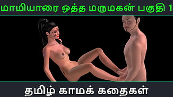 Maamiyaarai Ootha Marumakan Pakuthi 1: Sizzling Tamil Audio Sex Story – Animated 3d Porn Of A Hot Indian Girl’s Wild, Uninhibited Pleasure
