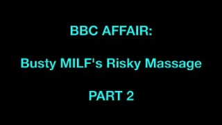 Sneaky Blonde Milf Gets A Deep Massage And A Thick Black Cock Facial